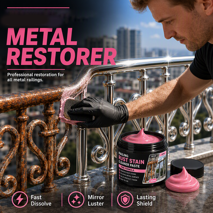 🔥 50% OFF ✨ Railing Rust Stain Cleaner Paste – Lift Away Rust & Bring Metal Surfaces Back to Life